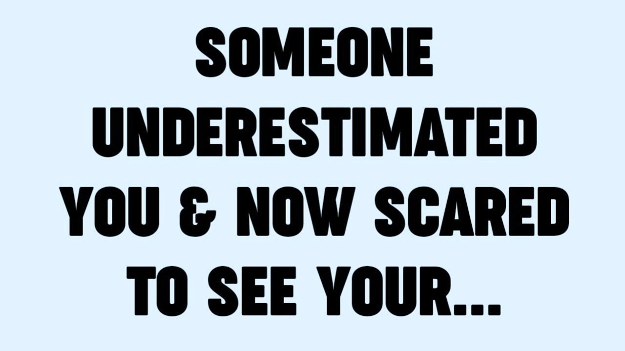 SOMEONE UNDERESTIMATED YOU & NOW SCARED TO SEE YOUR...