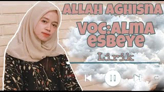 Allah Aghisna Lirik Cover by ALMA ESBEYE