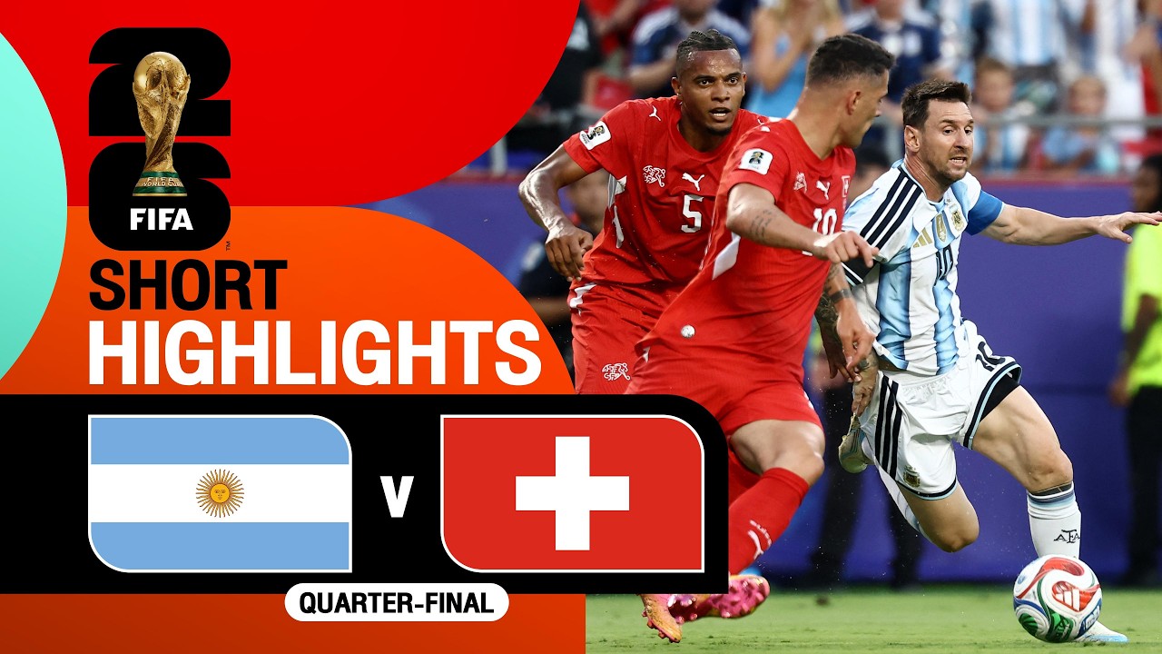 [Highlight] FIFA World Cup 2026 : Argentina vs Switzerland (12-07-69)