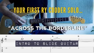 How to Play: Ry Cooder&#39;s &quot;Across the borderline&quot; | Beginner&#39;s Slide Solo