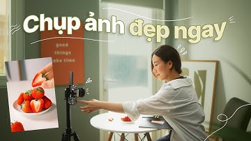 Setup chụp ảnh sản phẩm ĐƠN GIẢN NHẤT