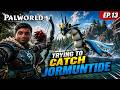 I Tried To Catch JORMUNTIDE in Palworld! ⚔️🌊 | Palworld Gameplay | EP.13