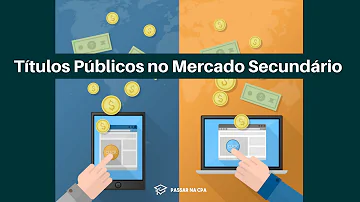O que é mercado secundário de títulos?