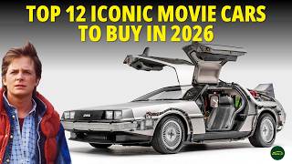 Top 12 Iconic Movie Cars to Buy in 2026