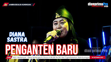 PENGANTEN BARU || DIANA SASTRA (LIVE MUSIC OFFICIAL) DIAN PRIMA