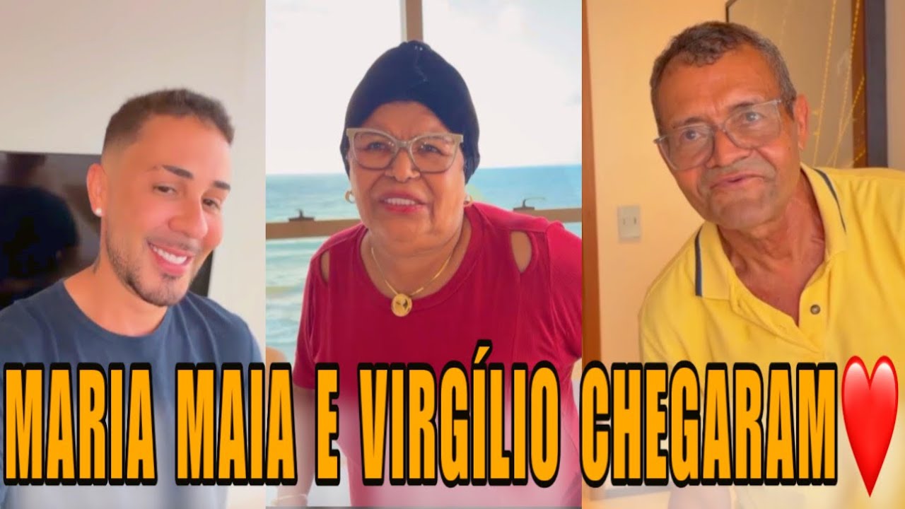 MARIA MAIA E SEU VIRGÍLIO CHEGARAM NA CASA DE CARLINHOS MAIA😍🤭
