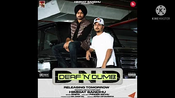 Deaf n dumb (official audio song) himmat sandhu || new punjabi song ||