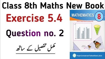 Chapter 5 Exercise 5.4 Class 8 New Book | Unit 5 Exercise 5.4 Question no. 2 Class 8 | Learning Zone
