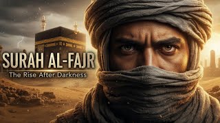 Story Behind Surah Al-Fajr | When Power Turned to Dust