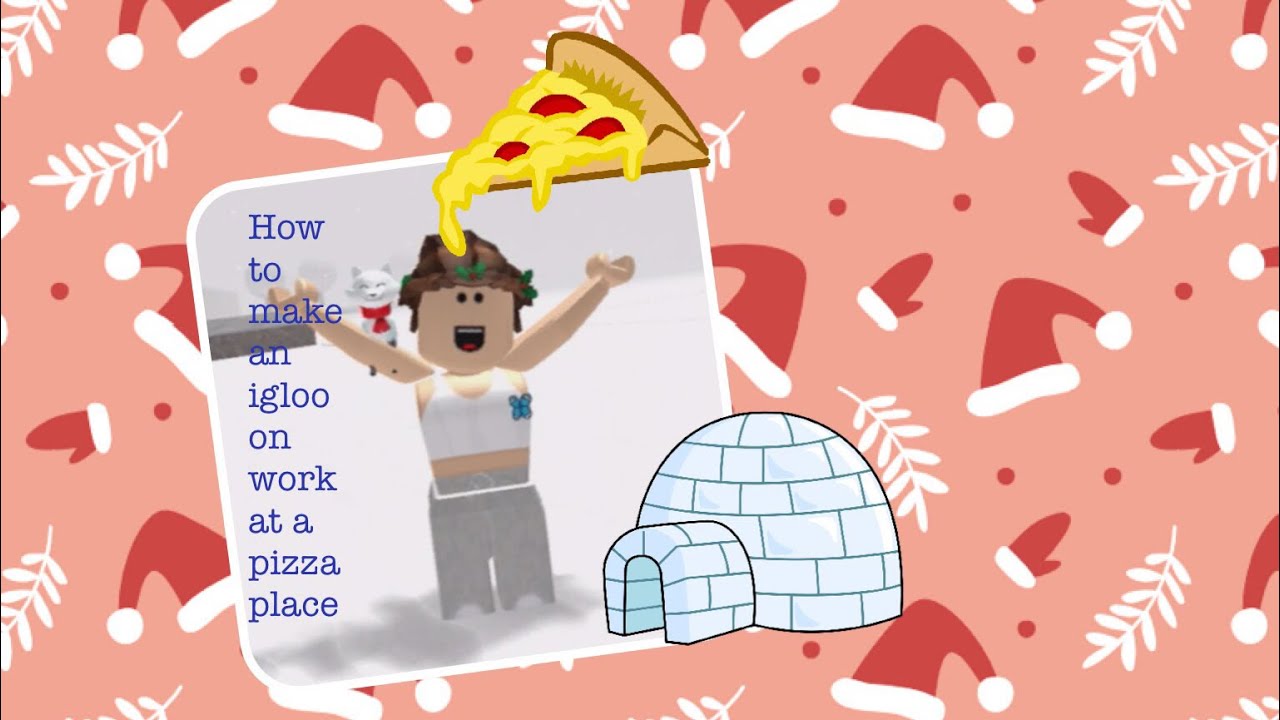 How To Make Igloos On Work At A Pizza Place Candy Dinosaur 101 Youtube - the igloo roblox