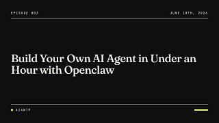 Build Your Own AI Agent From Scratch in Under an Hour (OpenClaw, Step by Step)