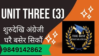 Unit Three | Learn speaking English & grammar unit-wise in Nepali |The Best Preparation by Netra sir