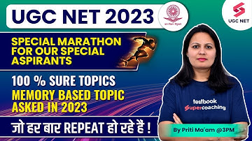 UGC NET 2023 | Marathon 100 % Sure Topics Based on 2023 Exam Pattern| Priti Mam #testbookugcnet