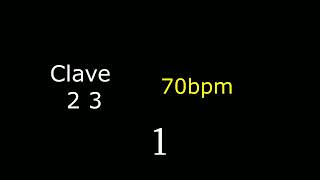 CLAVE DOS TRES (7 minutes long)  2 3  70bpm