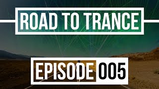 Road To Trance 005
