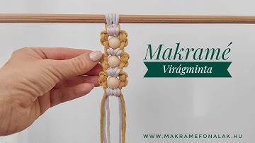 Tanuljunk együtt Makramézni! Macrame Virágminta készítés fa gyönggyel / Macrame Flower Pattern