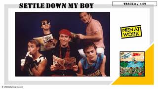 Men At Work / Cargo / Settle Down My Boy  (HD Audio)