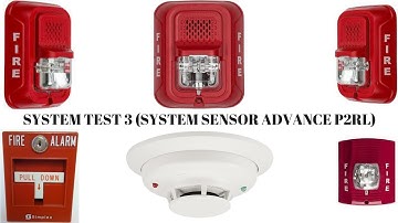 SYSTEM TEST 3 (SYSTEM SENSOR ADVANCE P2RL)