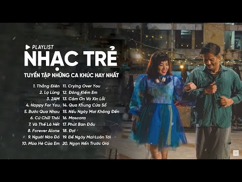 Thằng Điên, Lạ Lùng, 2AM, Happy For You - Tuyển Tập Những Ca Khúc Hay Nhất Của Vũ và JustaTee