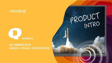 Newline Q series:An Immersive Audio-visual Experience