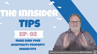 Make Sure Your Hospitality Property Design Fits The Innsider Tips