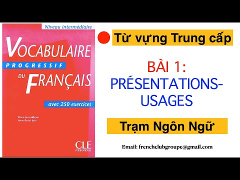 Video Chủ đề 1: Présentations-usages | Từ vựng tiếng Pháp... - youtube