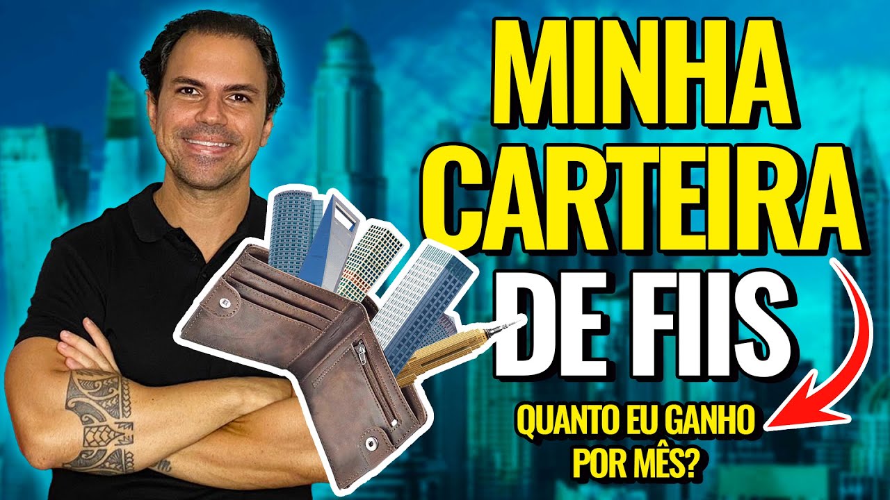 CONHEÇA MINHA CARTEIRA DE FUNDOS IMOBILIÁRIOS!  COMO MONTAR UMA CARTEIRA DE FIIS?