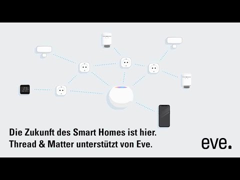 Die Zukunft des Smart Homes ist hier. | Thread & Matter unterstützt von Eve