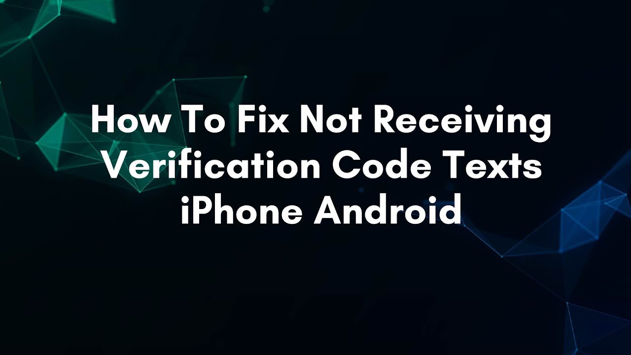 How To Fix Not Receiving Verification Code Texts iPhone Android - YouTube