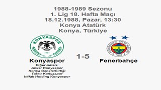 Konyaspor 1-5 Fenerbahçe [HD] 18.12.1988 - 1988-1989 Turkish 1st League Matchday 18