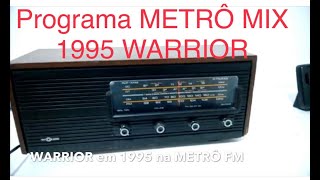 #metromix #danceteriawarrior  #djwilllinha #radio #metrofm  #undergroundmusic #underflash em 1995