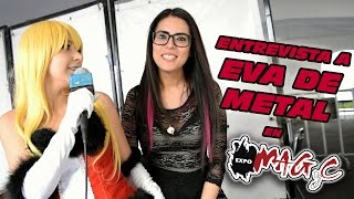 Entrevista A Eva De Metal, En Expo Magyc 12