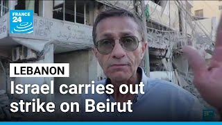 Israel carries out strike on Beirut suburbs, first near capital in weeks • FRANCE 24 English