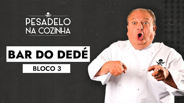 Pesadelo na Cozinha: Bar do Dedé - Episódio Completo | Bloco 3