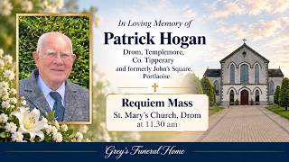 Requiem Mass for Patrick Hogan, Drom, Templemore, Co. Tipperary