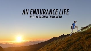 An Endurance Life with Sébastien Chaigneau