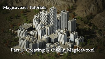 Magicavoxel Tutorials: Part 1: Creating a City (Asset Building)
