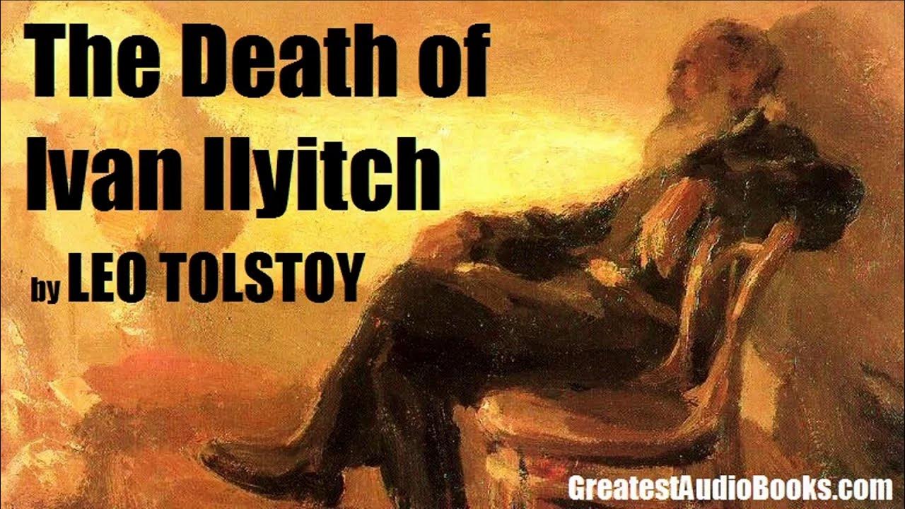Песни лев толстой. The Death of Ivan Ilyich book.
