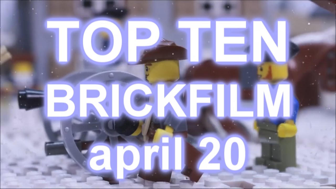 Top Ten BRICKFILM - April 2020 - lego stop motion animation - YouTube