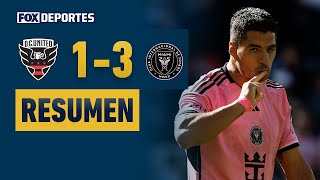 🤩 LUIS SUÁREZ FUE EL HÉROE | DC United 1-3 Inter Miami | HIGHLIGHTS | MLS 2024