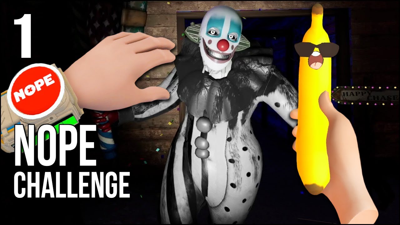 NOPE Challenge | Part 1 | Turns Out I'm TERRIFIED Of Clowns...!