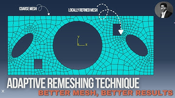 Complete Adaptive Remeshing Guide | Abaqus | Improving Mesh Accuracy Automatically
