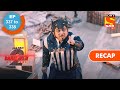 Baalveer Returns ब लव र र टर न स Ep 337 338 RECAP