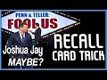 RECALL Card Trick | Fool Us Joshua Jay Similarity | Penn and Teller Close up