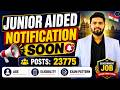 Junior Aided Notification Soon 2026 🚨 23775 Posts | Vacancy, Eligibility, Age Limit, Exam Pattern