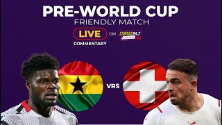 If Black Stars fail to beat Switzerland, we should cancel our World Cup trip.