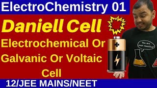 Class 12 Chapter 2 I ElectroChemistry 01 : Daniell Cell - Electrochemical / Galvanic / Voltaic Cell