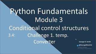 3.4 Python Fundamentals. Challenge 1.  Building a temperature converter