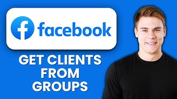 NEW! How to Get Clients from Facebook Groups | Proven Strategies to Attract High-Quality Leads