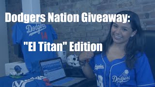 Dodgers Nation Giveaway: El Titan Edition